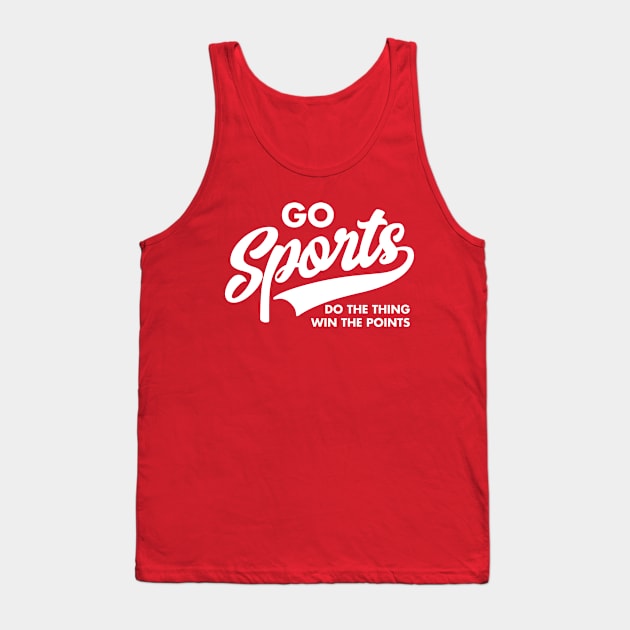Go Sports Do The Thing Win the Points Athletic Script Tank Top by DetourShirts